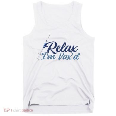 Relax I'm Vax'd Tank Top