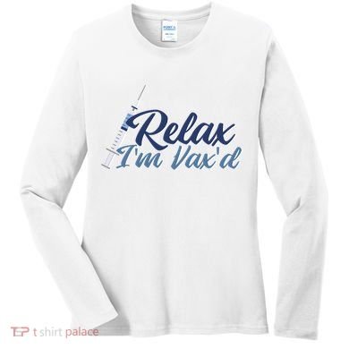 Relax I'm Vax'd Women's Long Sleeve Shirt