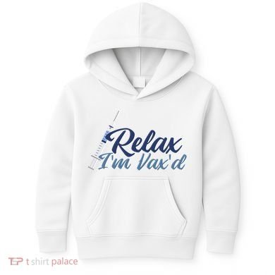 Relax I'm Vax'd Kids Hoodie