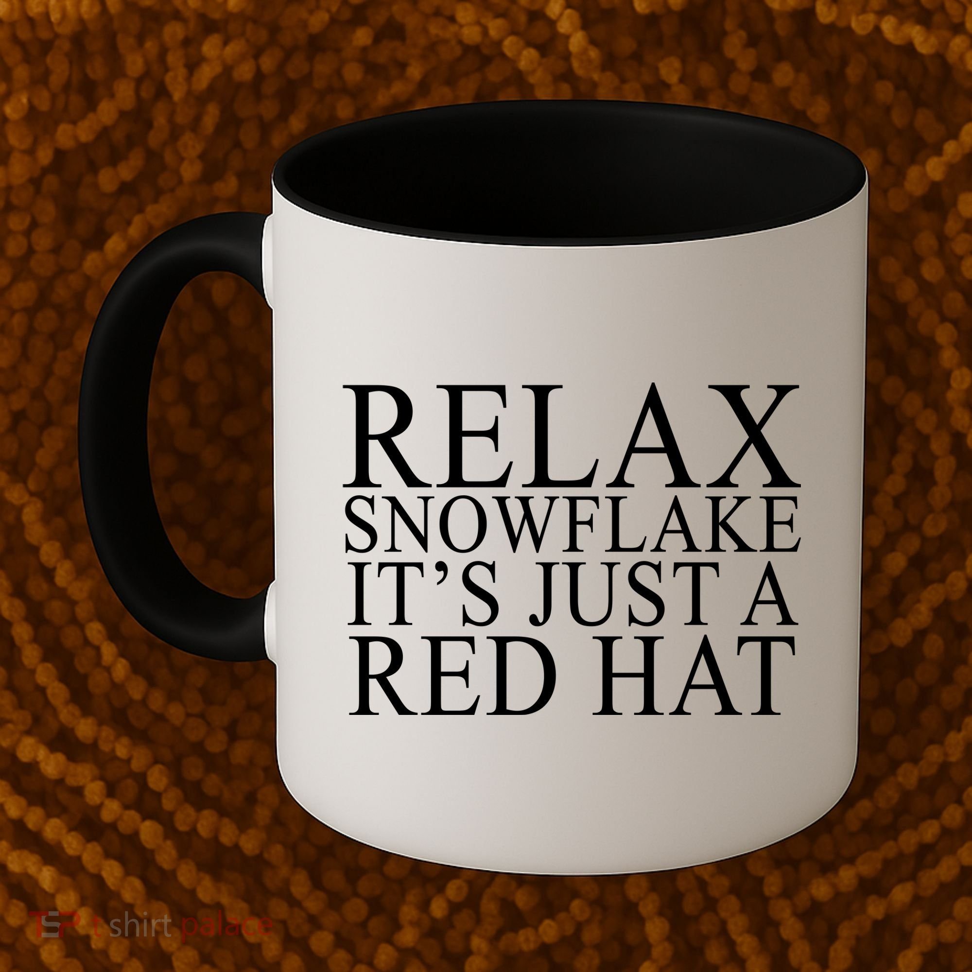 Relax It's Just A Red Hat Pro MAGA Trump 2020 Coffee Mug