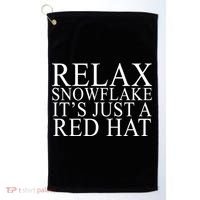 Relax It's Just A Red Hat Pro MAGA Trump 2020 Golf Towel thumb 0