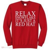 Relax It's Just A Red Hat Pro MAGA Trump 2020 Sweatshirt thumb 0