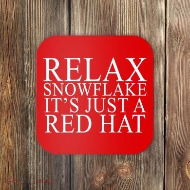 Relax It's Just A Red Hat Pro MAGA Trump 2020 Coaster
