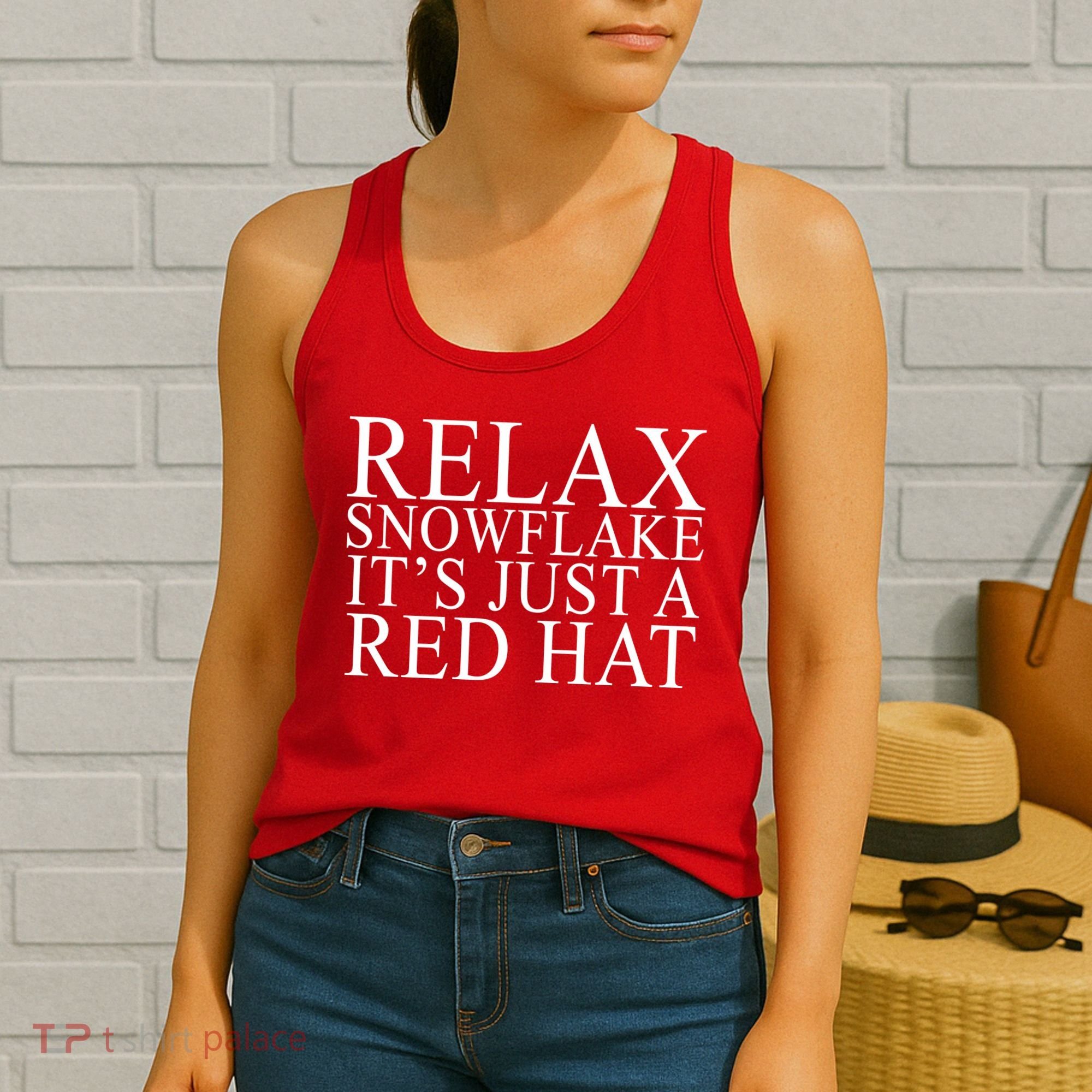 Relax It's Just A Red Hat Pro MAGA Trump 2020 Women's Tank Top