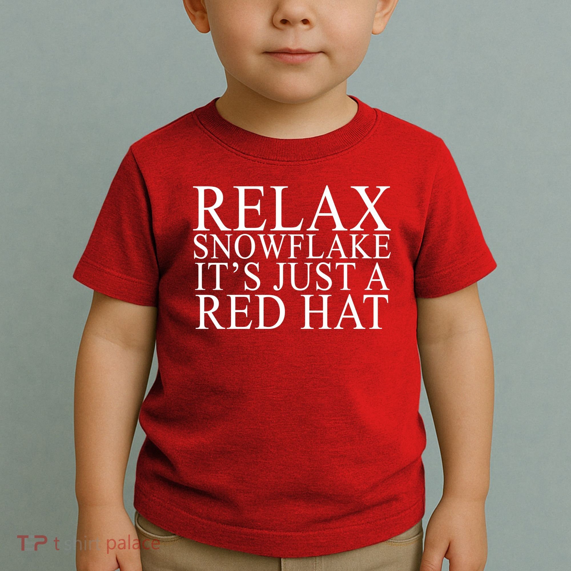 Relax It's Just A Red Hat Pro MAGA Trump 2020 Toddler T-Shirt