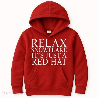 Relax It's Just A Red Hat Pro MAGA Trump 2020 Kids Hoodie
