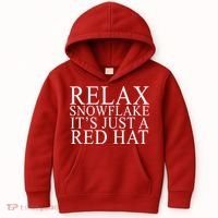 Relax It's Just A Red Hat Pro MAGA Trump 2020 Kids Hoodie thumb 0