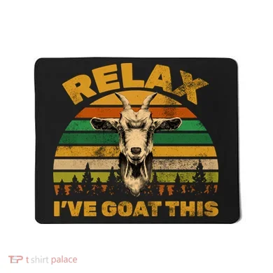 Relax I've Goat This Mousepad