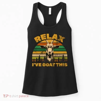 Relax I've Goat This Women's Tank Top