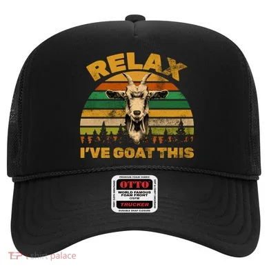 Relax I've Goat This Hat