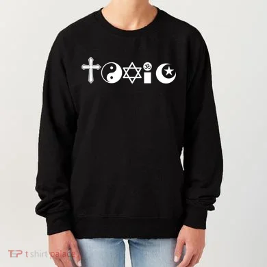 Religion Is Toxic Women's Sweatshirt