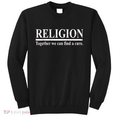 Religion Together We Can Find A Cure Sweatshirt