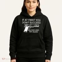 Reload and Try Again Funny Gun Hoodie thumb 5