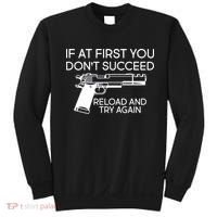 Reload and Try Again Funny Gun Sweatshirt thumb 0