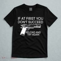 Reload and Try Again Funny Gun T-Shirt thumb 5