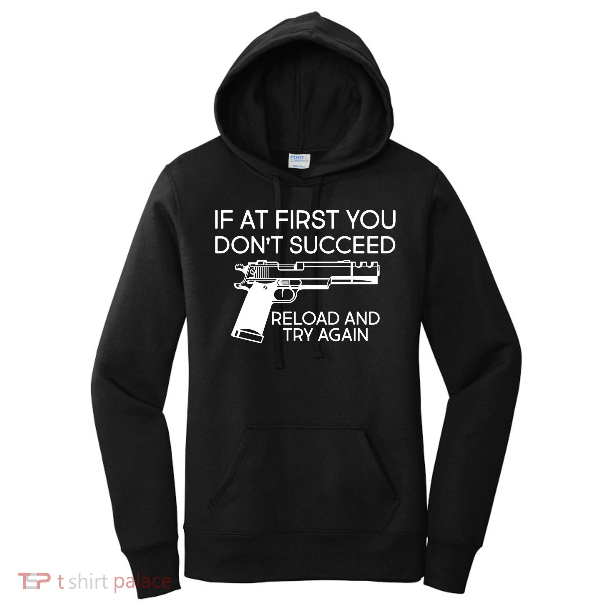 Reload and Try Again Funny Gun Women's Hoodie