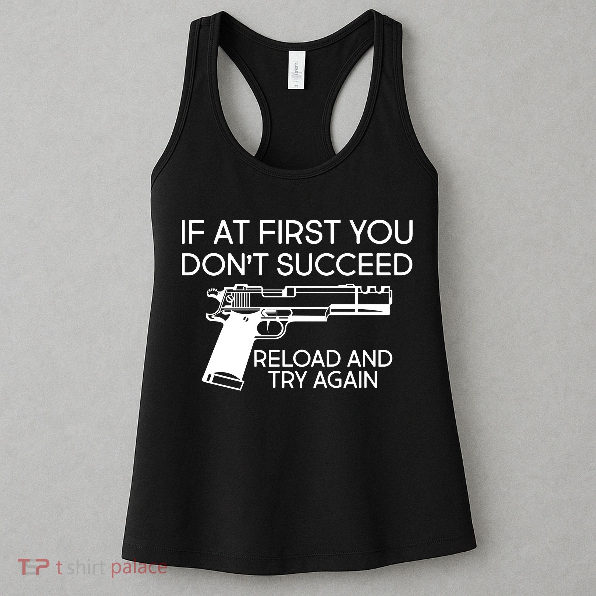 Reload and Try Again Funny Gun Women's Tank Top