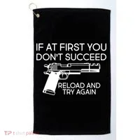 Reload and Try Again Funny Gun Golf Towel thumb 0