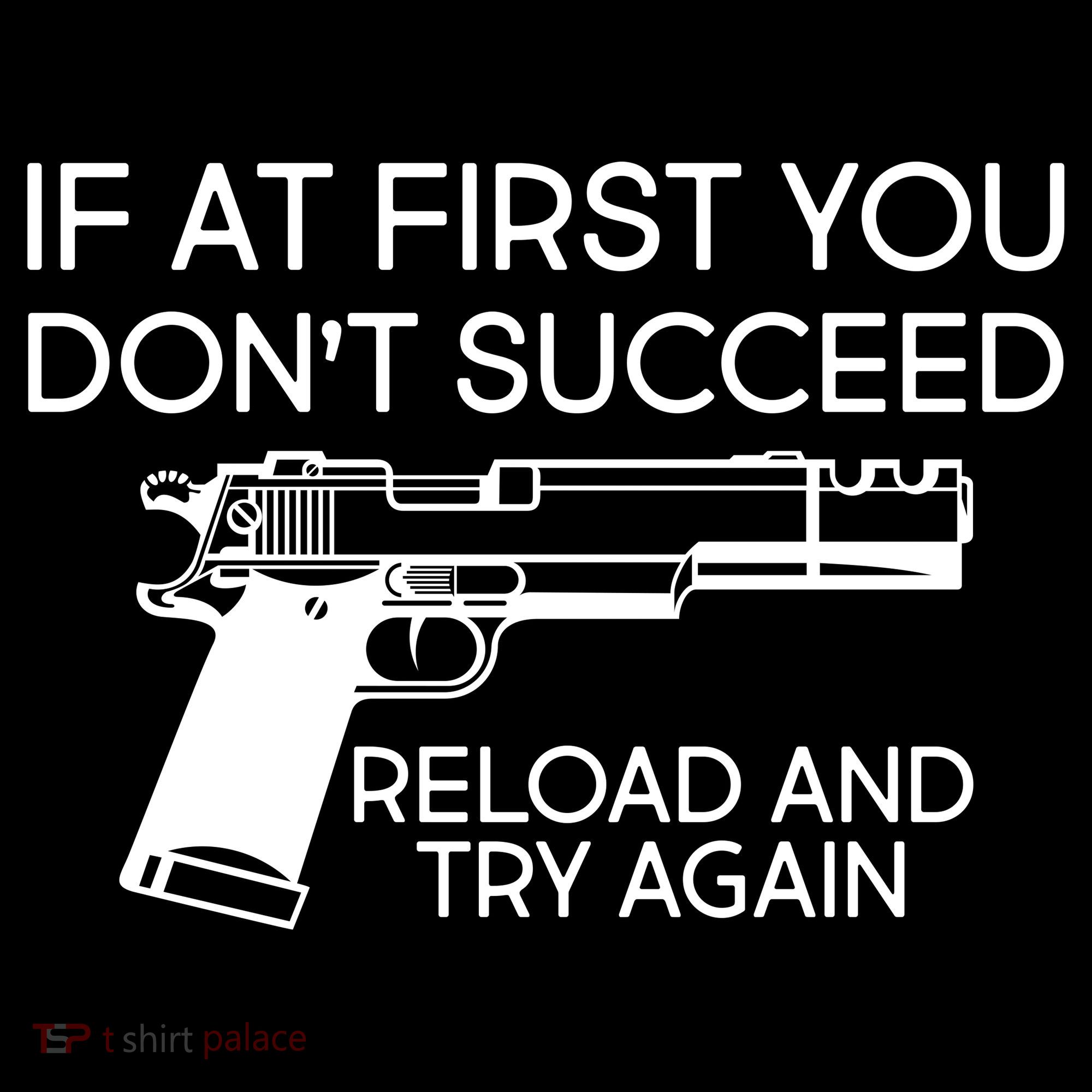 Reload and Try Again Funny Gun Women's Long Sleeve Shirt