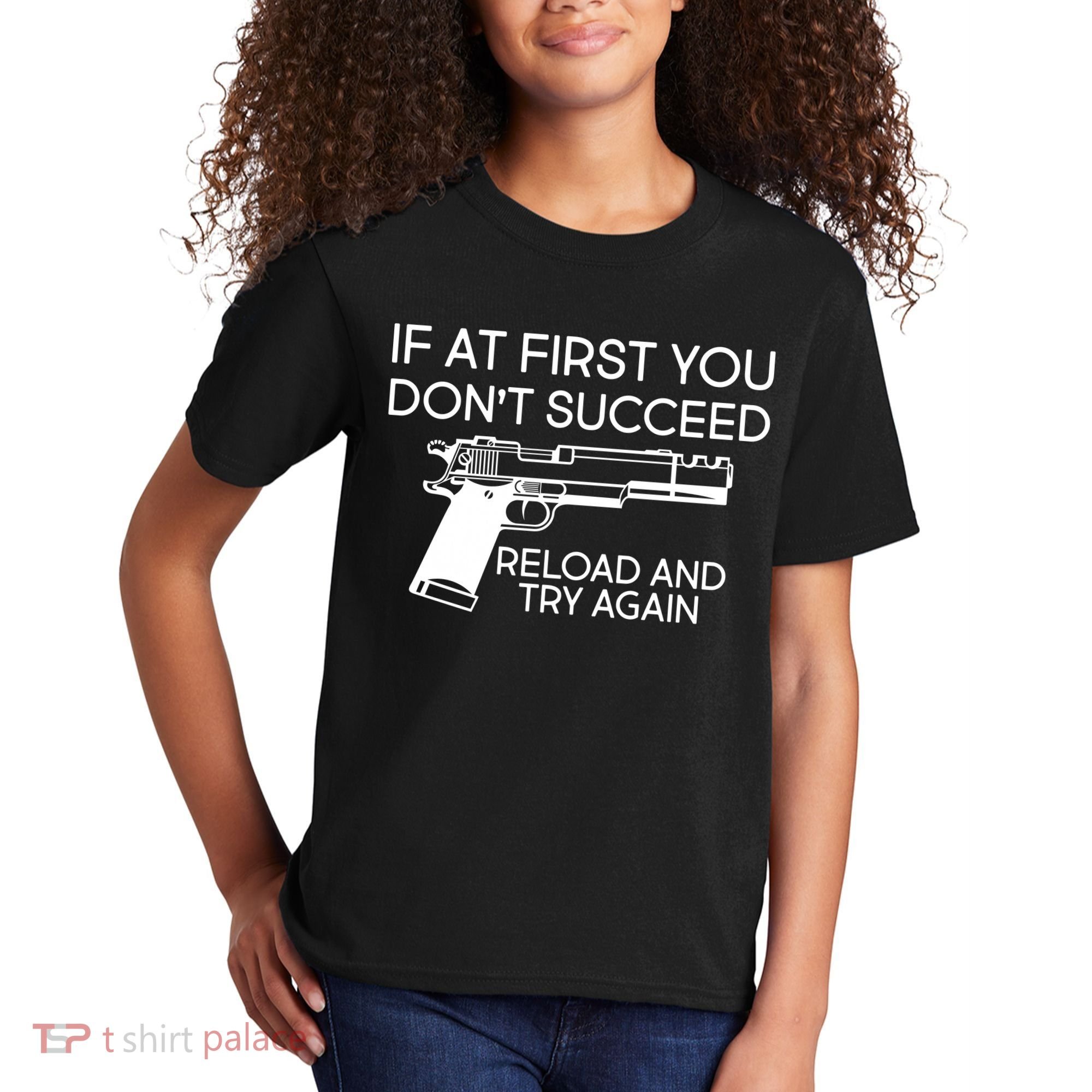 Reload and Try Again Funny Gun Kids T-Shirt