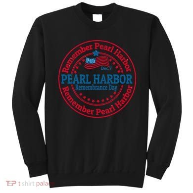 Remeber Pearl Harbor Sweatshirt