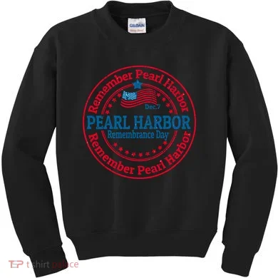 Remeber Pearl Harbor Kids Sweatshirt