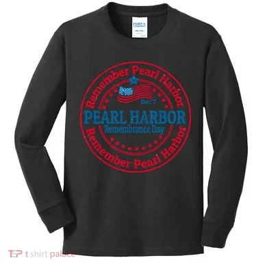 Remeber Pearl Harbor Kids Long Sleeve Shirt