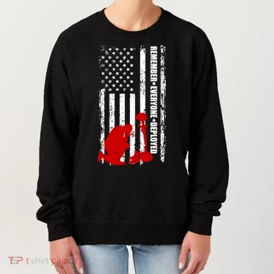 Remember Everyone Deployed Support Our Troops Women's Sweatshirt