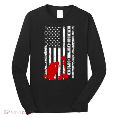 Remember Everyone Deployed Support Our Troops Long Sleeve Shirt