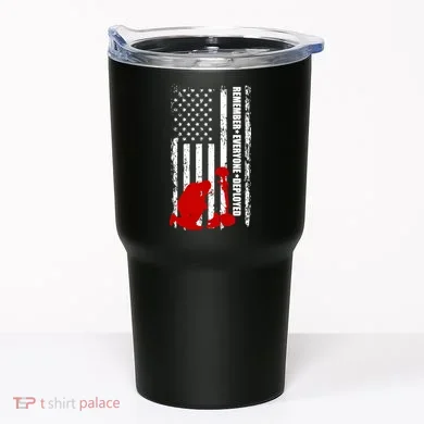 Remember Everyone Deployed Support Our Troops Tumbler