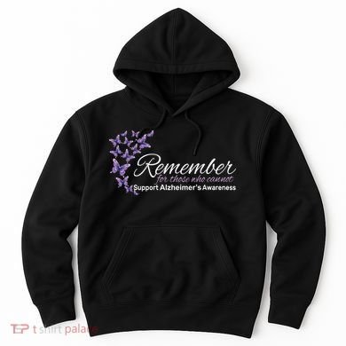 Remember For Those Who Cannot Alzheimers Awareness Hoodie