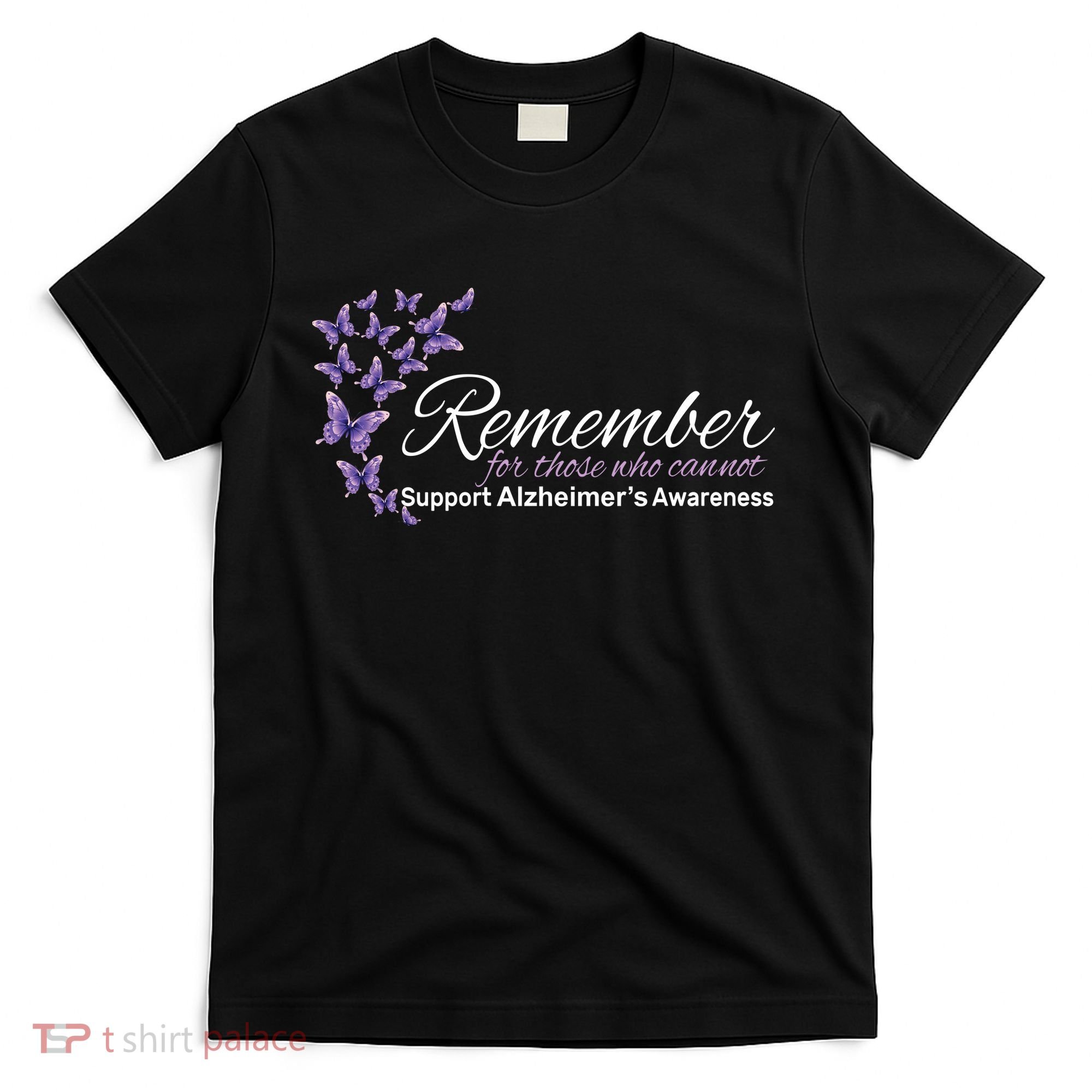 Remember For Those Who Cannot Alzheimers Awareness T-Shirt