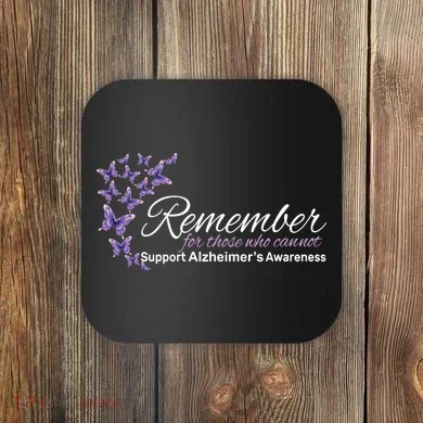 Remember For Those Who Cannot Alzheimers Awareness Coaster