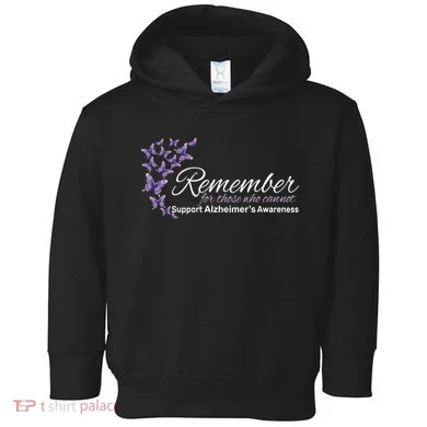 Remember For Those Who Cannot Alzheimers Awareness Toddler Hoodie