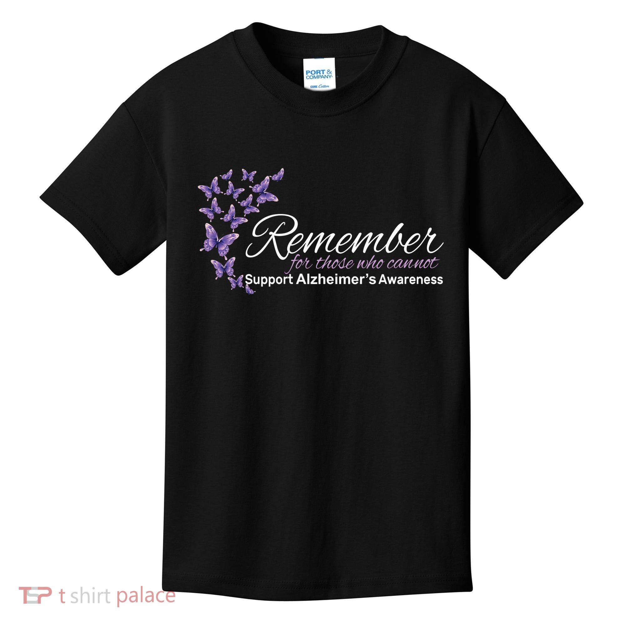 Remember For Those Who Cannot Alzheimers Awareness Kids T-Shirt