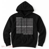 Remember To Wash Your Hand Have A Nice Day Hoodie thumb 0