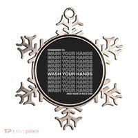 Remember To Wash Your Hand Have A Nice Day Ornament thumb 0