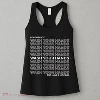 Remember To Wash Your Hand Have A Nice Day Women's Tank Top thumb 3