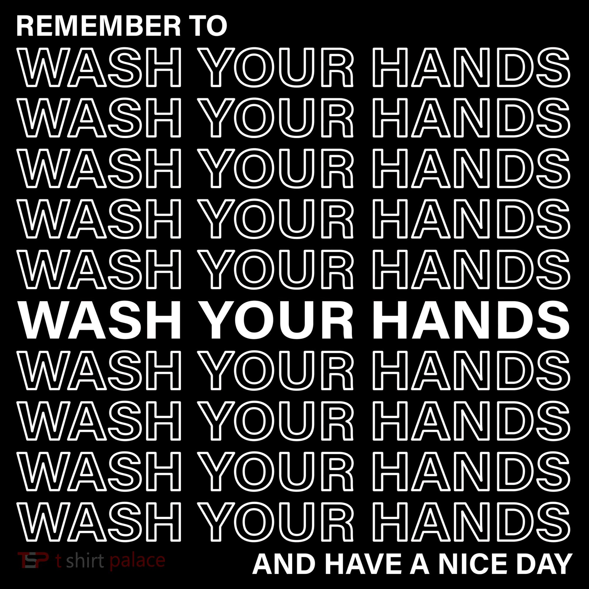 Remember To Wash Your Hand Have A Nice Day Kids Sweatshirt