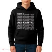 Remember To Wash Your Hand Have A Nice Day Kids Hoodie thumb 4