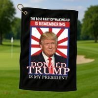 Remembering Donald Trump Is My President Golf Towel thumb 1