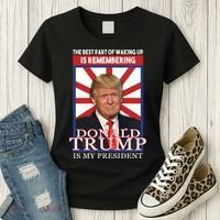 Remembering Donald Trump Is My President Women's T-Shirt thumb 3