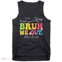 Retro End Of School Year Teacher Summer Bruh We Out Tank Top thumb 0