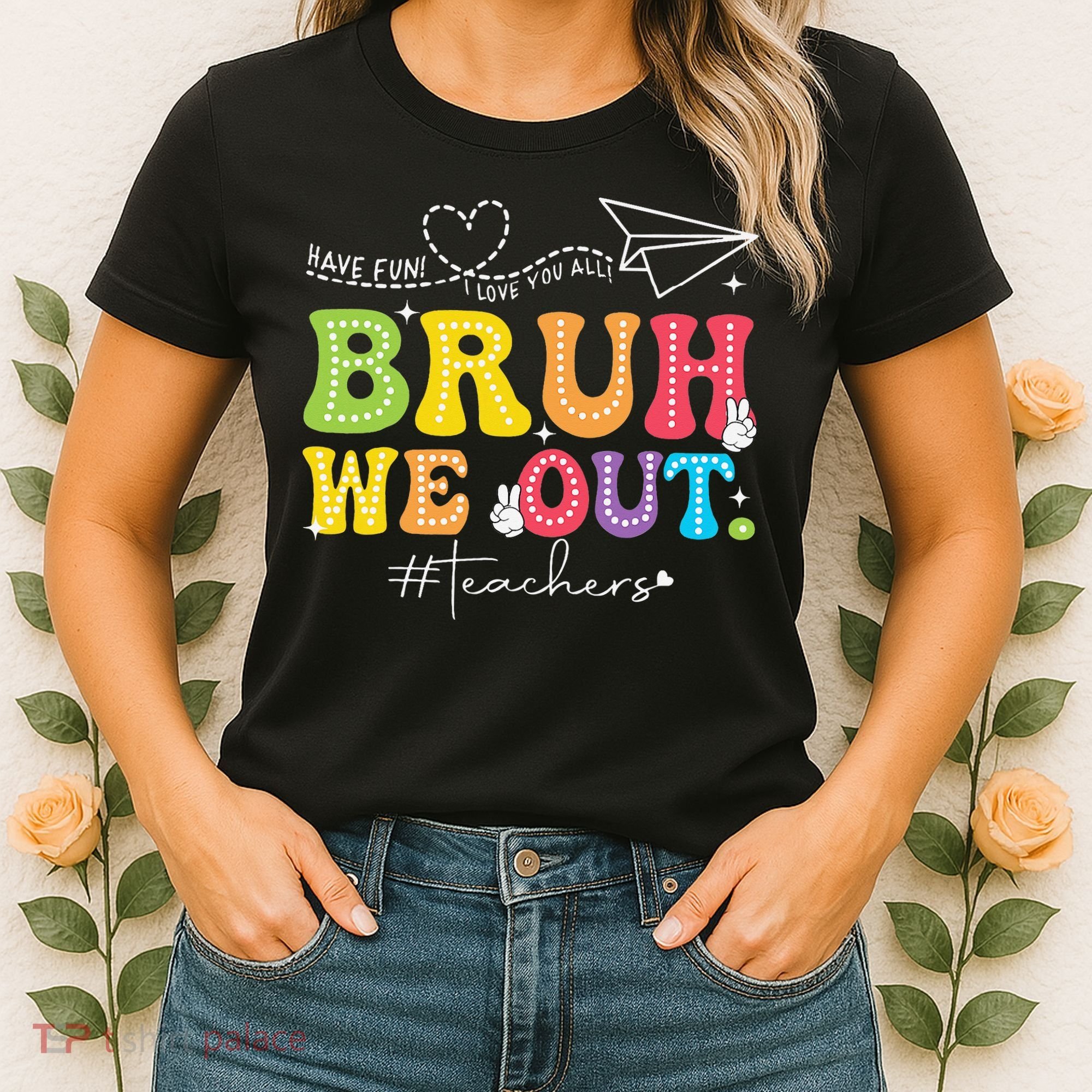 Retro End Of School Year Teacher Summer Bruh We Out Women's T-Shirt