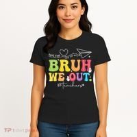 Retro End Of School Year Teacher Summer Bruh We Out Women's T-Shirt thumb 4