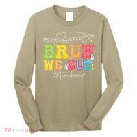 Retro End Of School Year Teacher Summer Bruh We Out Long Sleeve Shirt thumb 0