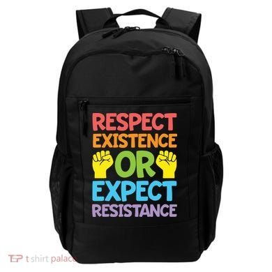 Respect Existence Or Expect Resistance Backpack