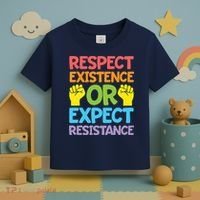Respect Existence Or Expect Resistance Toddler T-Shirt thumb 3