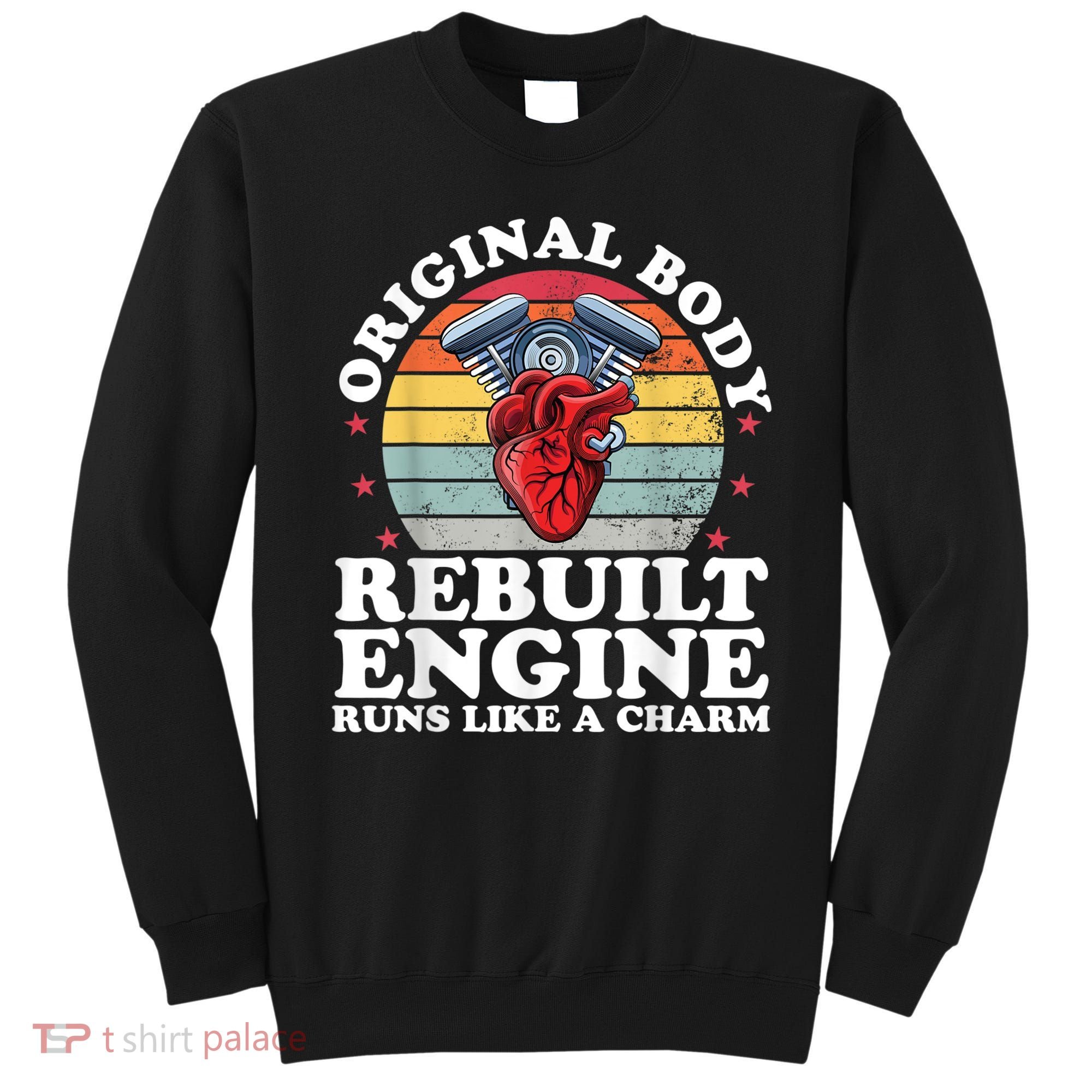 Rebuilt Engine Open Heart Surgery Recovery Survivor Men Gift Sweatshirt