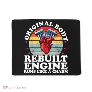 Rebuilt Engine Open Heart Surgery Recovery Survivor Men Gift Mousepad